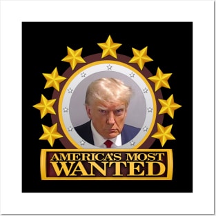 America's Most Wanted - Trump Mugshot Posters and Art